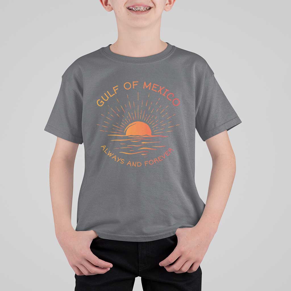 Gulf of Mexico T Shirt For Kid Always and Forever Sunny Vibes