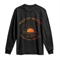 Gulf of Mexico Long Sleeve Shirt Always and Forever Sunny Vibes