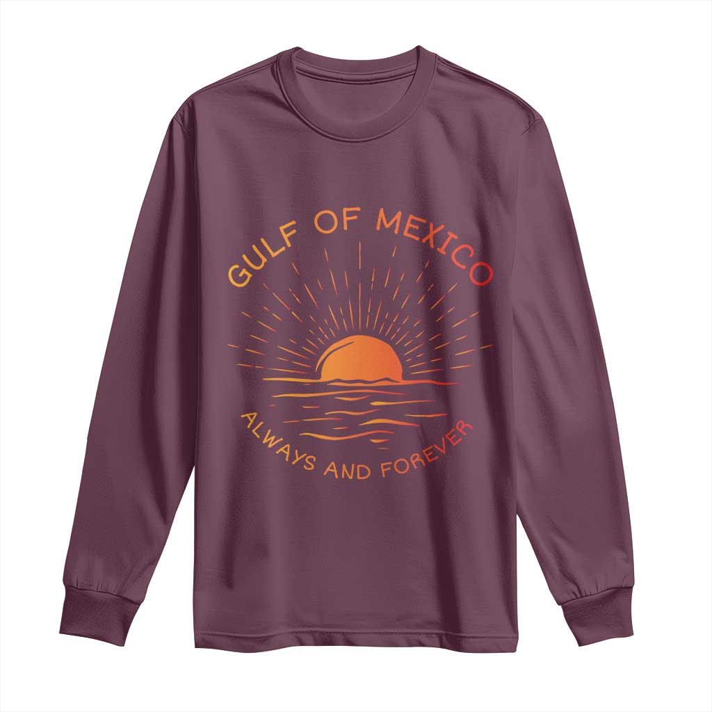 Gulf of Mexico Long Sleeve Shirt Always and Forever Sunny Vibes