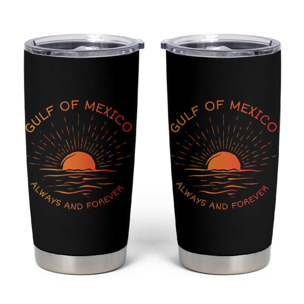 Gulf of Mexico Tumbler Cup Always and Forever Sunny Vibes