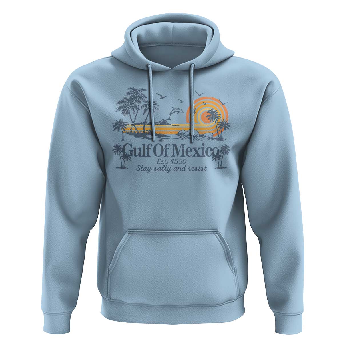 Gulf of Mexico Hoodie Always And Forever Resist - Wonder Print Shop