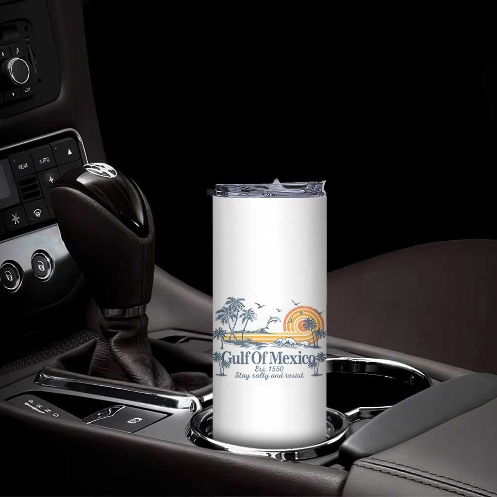 Gulf of Mexico Skinny Tumbler Always And Forever Resist - Wonder Print Shop