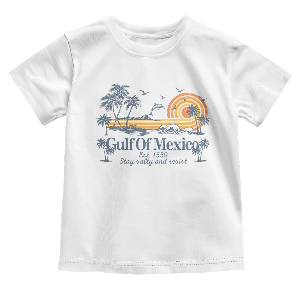 Gulf of Mexico Toddler T Shirt Always And Forever Resist - Wonder Print Shop