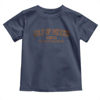 Gulf of Mexico Toddler T Shirt Est 1550 and Forever Retro Mexican Beach