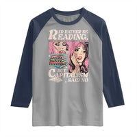 Funny Reading Raglan Shirt Hilarious Bookworm Book Lover Reader Gift TS10