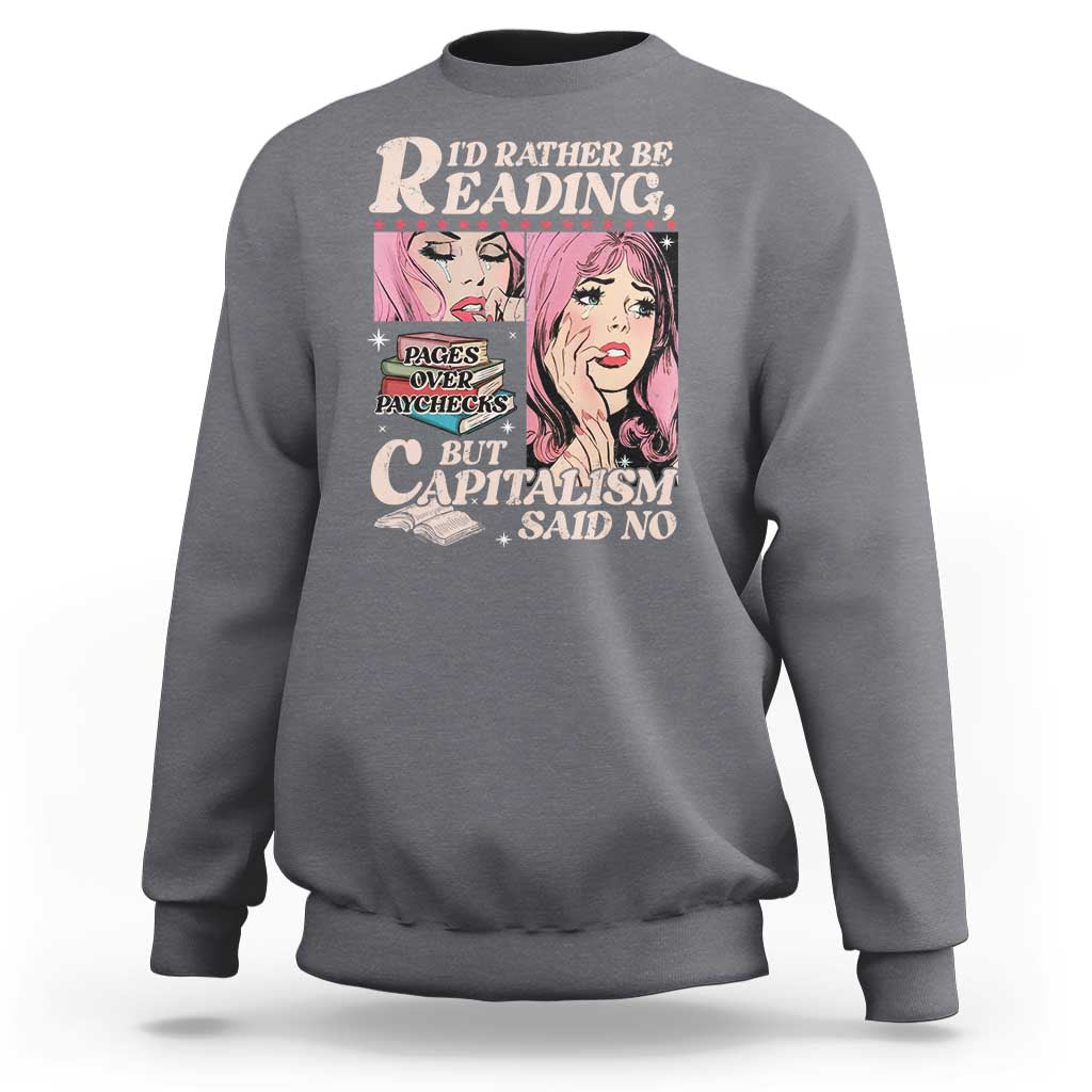 Funny Reading Sweatshirt Hilarious Bookworm Book Lover Reader Gift TS10