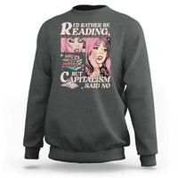 Funny Reading Sweatshirt Hilarious Bookworm Book Lover Reader Gift TS10