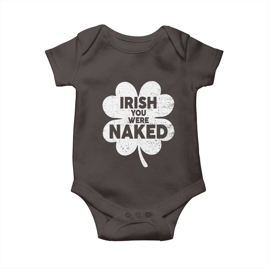 Funny St Patricks Day Baby Onesie Irish You Were Naked Vintage Clover Shamrock