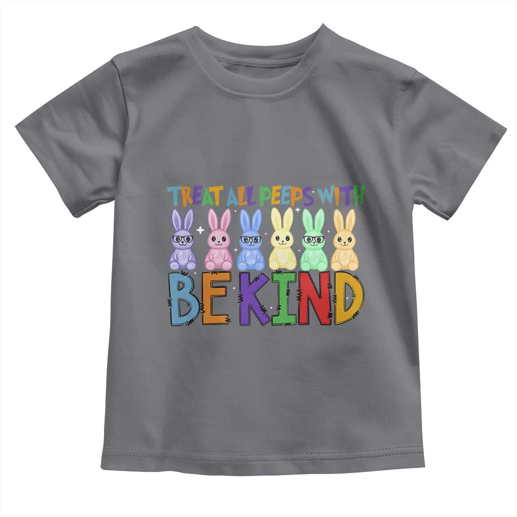 Teacher Easter Toddler T Shirt Treat All Peeps With Kindness Funny Bunny