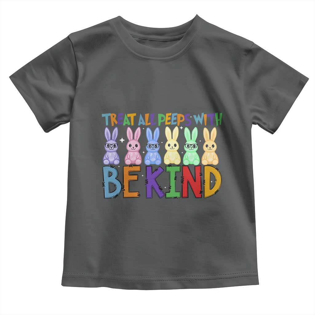 Teacher Easter Toddler T Shirt Treat All Peeps With Kindness Funny Bunny