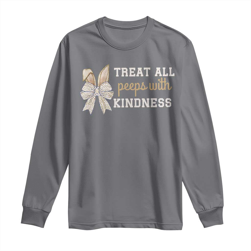 Bunny Coquette Ears Easter Teachers Long Sleeve Shirt Treat All Peeps With Kindness
