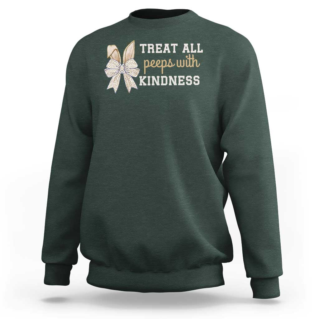 Bunny Coquette Ears Easter Teachers Sweatshirt Treat All Peeps With Kindness