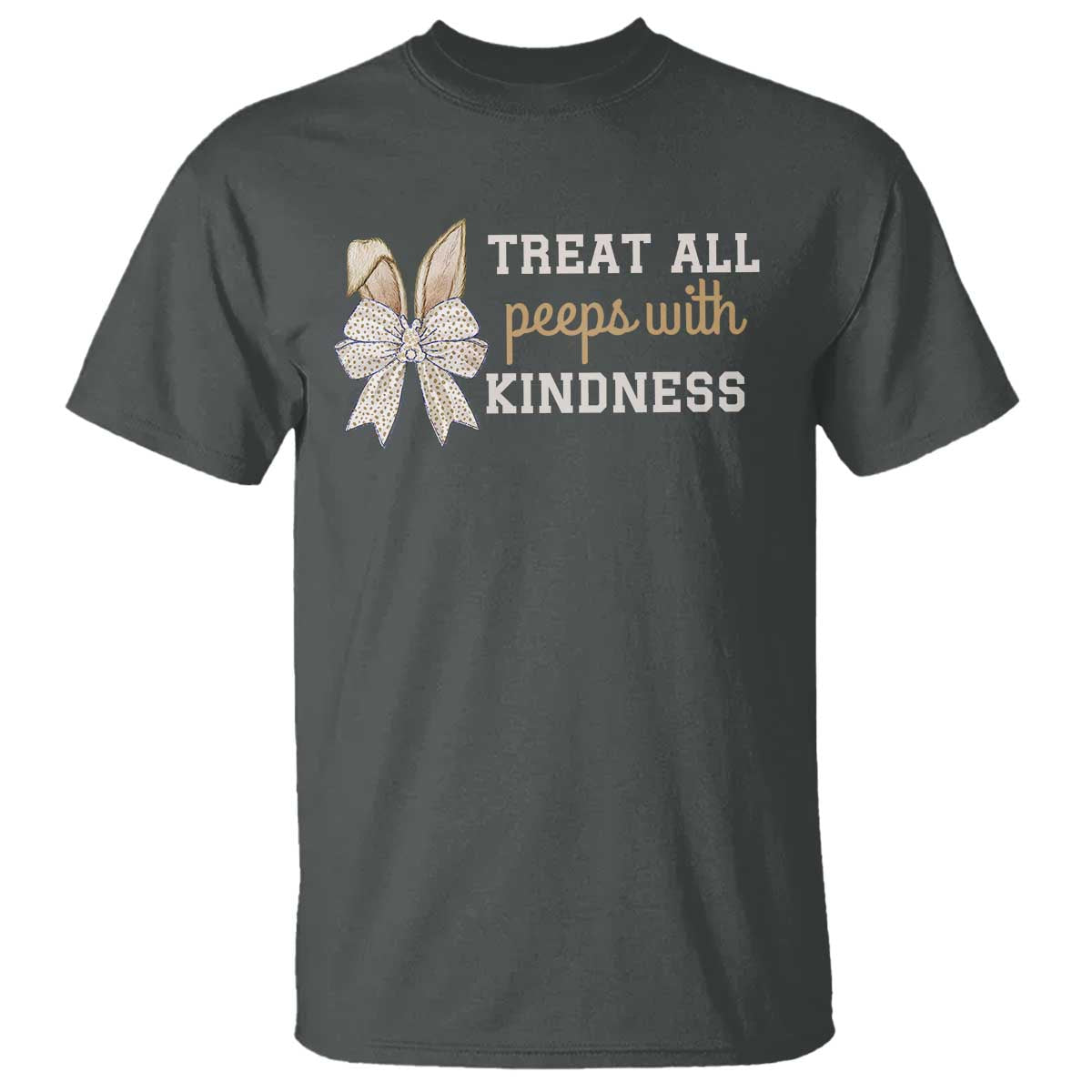 Bunny Coquette Ears Easter Teachers T Shirt Treat All Peeps With Kindness