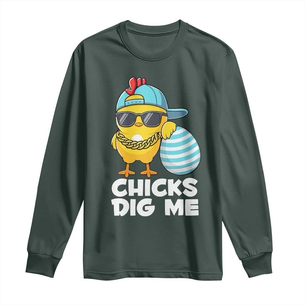 Funny Easter Long Sleeve Shirt Chicks Dig Me
