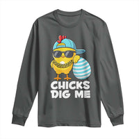 Funny Easter Long Sleeve Shirt Chicks Dig Me