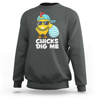 Funny Easter Sweatshirt Chicks Dig Me