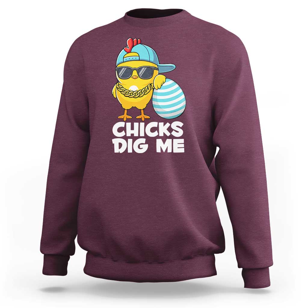 Funny Easter Sweatshirt Chicks Dig Me