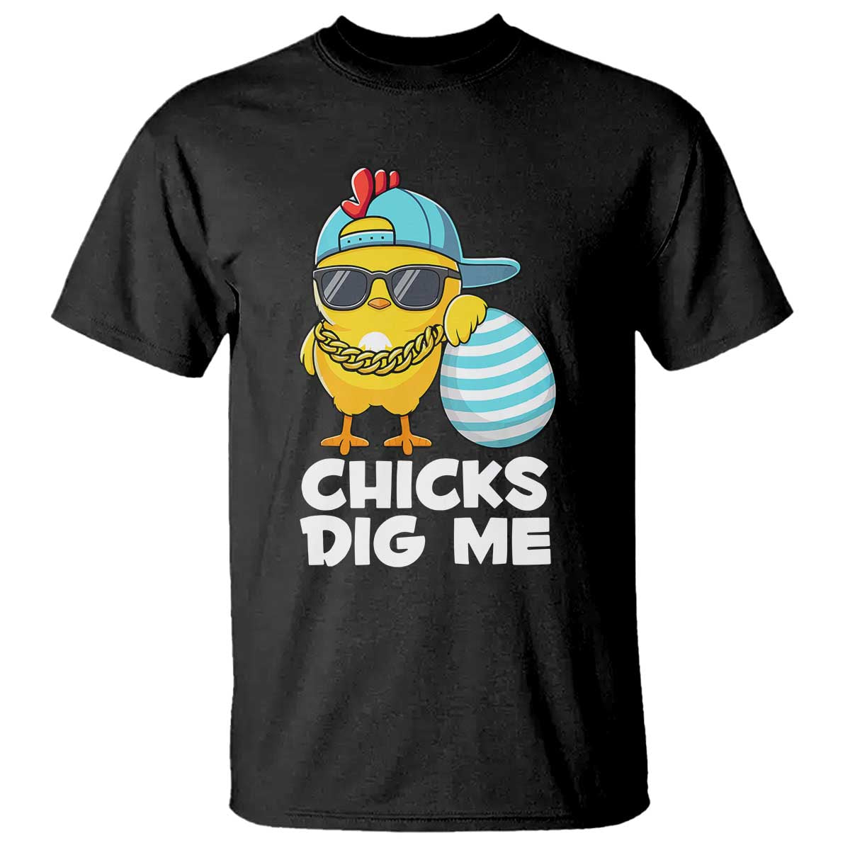 Funny Easter T Shirt Chicks Dig Me