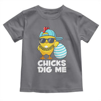 Funny Easter Toddler T Shirt Chicks Dig Me