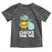 Funny Easter Toddler T Shirt Chicks Dig Me