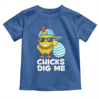 Funny Easter Toddler T Shirt Chicks Dig Me