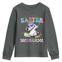 Happy Easter Bruh Youth Sweatshirt Bunny Dabbing Rabbit Funny Kids Toddler Boys