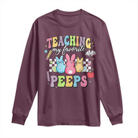 Easter Teacher Long Sleeve Shirt Teaching My Favorire Peeps