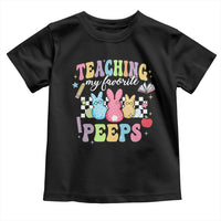 Easter Teacher Toddler T Shirt Teaching My Favorire Peeps