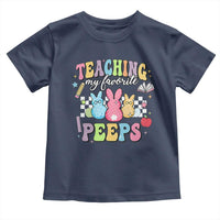Easter Teacher Toddler T Shirt Teaching My Favorire Peeps