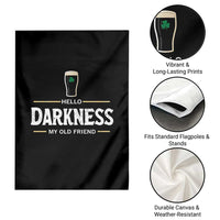 Hello Darkness My Old Friend Irish Beer Garden Flag Funny Drinking St Patricks Day Party Shamrock