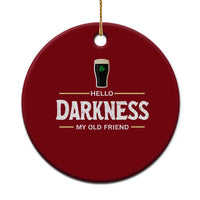 Hello Darkness My Old Friend Irish Beer Ceramic Ornament Funny Drinking St Patricks Day Party Shamrock