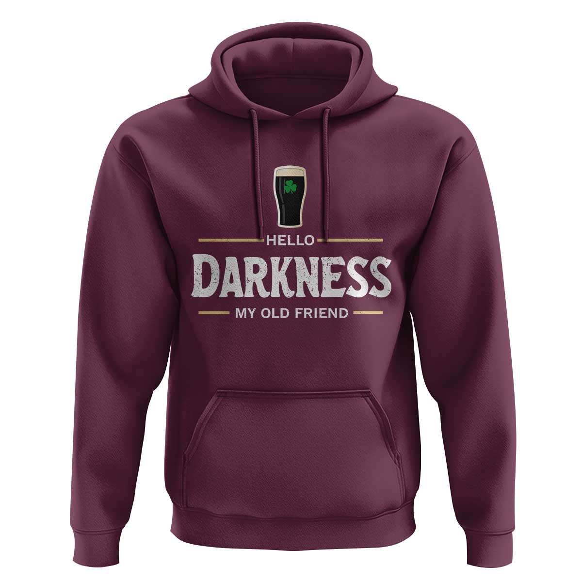 Hello Darkness My Old Friend Irish Beer Hoodie Funny Drinking St Patricks Day Party Shamrock