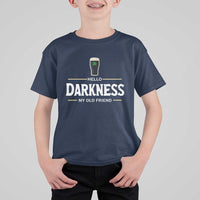 Hello Darkness My Old Friend Irish Beer T Shirt For Kid Funny Drinking St Patricks Day Party Shamrock