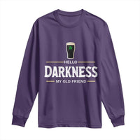 Hello Darkness My Old Friend Irish Beer Long Sleeve Shirt Funny Drinking St Patricks Day Party Shamrock