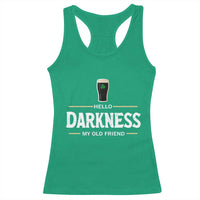 Hello Darkness My Old Friend Irish Beer Racerback Tank Top Funny Drinking St Patricks Day Party Shamrock