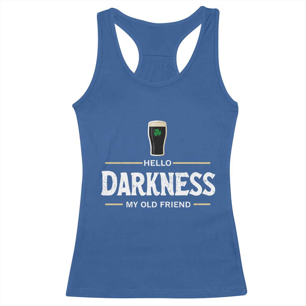 Hello Darkness My Old Friend Irish Beer Racerback Tank Top Funny Drinking St Patricks Day Party Shamrock
