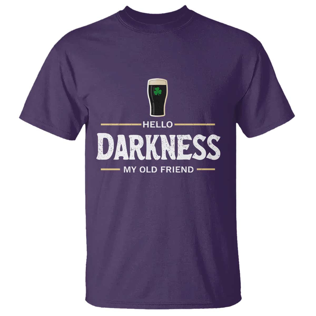 Hello Darkness My Old Friend Irish Beer T Shirt Funny Drinking St Patricks Day Party Shamrock