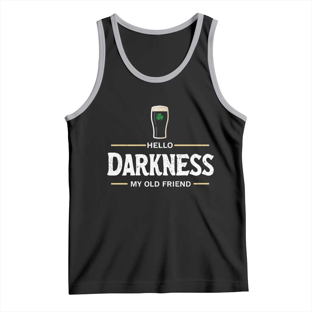 Hello Darkness My Old Friend Irish Beer Tank Top Funny Drinking St Patricks Day Party Shamrock