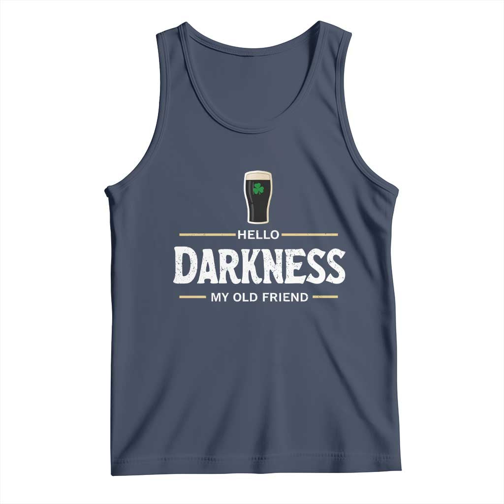 Hello Darkness My Old Friend Irish Beer Tank Top Funny Drinking St Patricks Day Party Shamrock