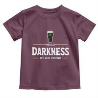 Hello Darkness My Old Friend Irish Beer Toddler T Shirt Funny Drinking St Patricks Day Party Shamrock