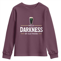 Hello Darkness My Old Friend Irish Beer Youth Sweatshirt Funny Drinking St Patricks Day Party Shamrock
