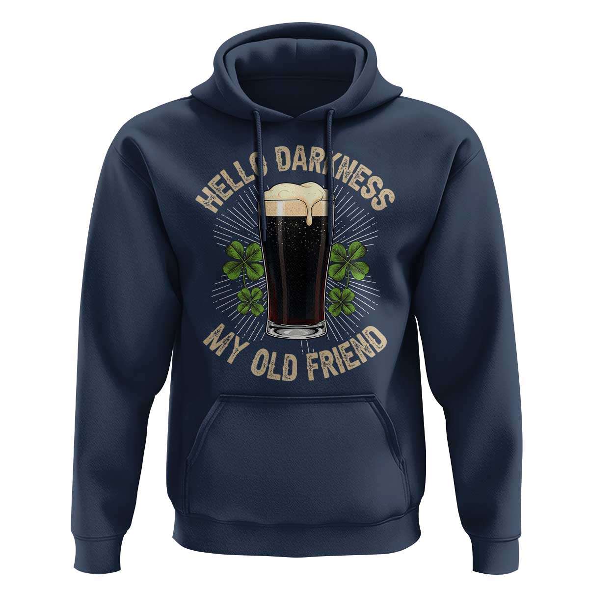 Irish Shamrock Beer Day Hoodie Hello Darkness My Old Friend