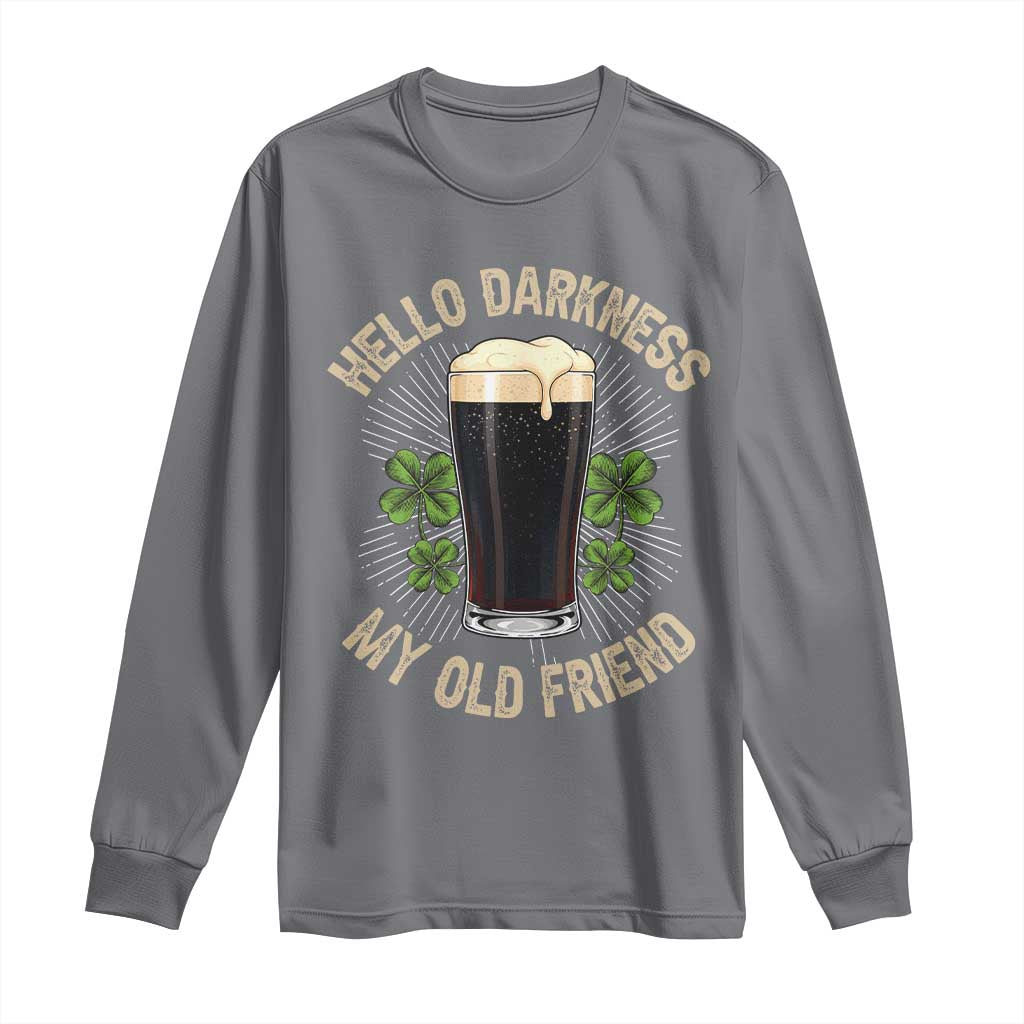 Irish Shamrock Beer Day Long Sleeve Shirt Hello Darkness My Old Friend
