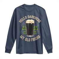 Irish Shamrock Beer Day Long Sleeve Shirt Hello Darkness My Old Friend