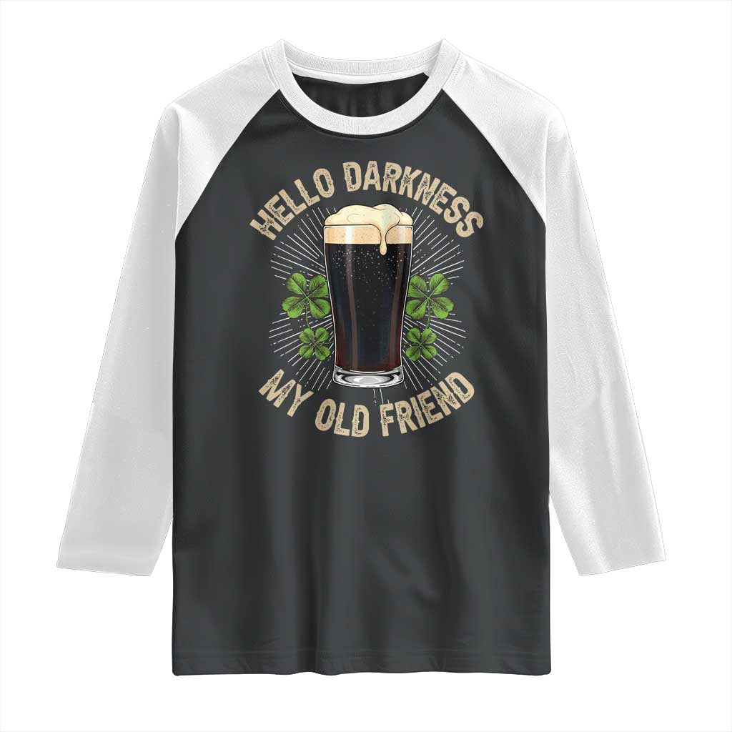 Irish Shamrock Beer Day Raglan Shirt Hello Darkness My Old Friend
