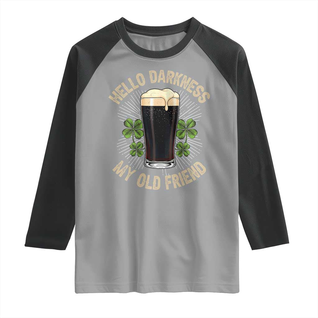 Irish Shamrock Beer Day Raglan Shirt Hello Darkness My Old Friend