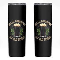 Irish Shamrock Beer Day Skinny Tumbler Hello Darkness My Old Friend