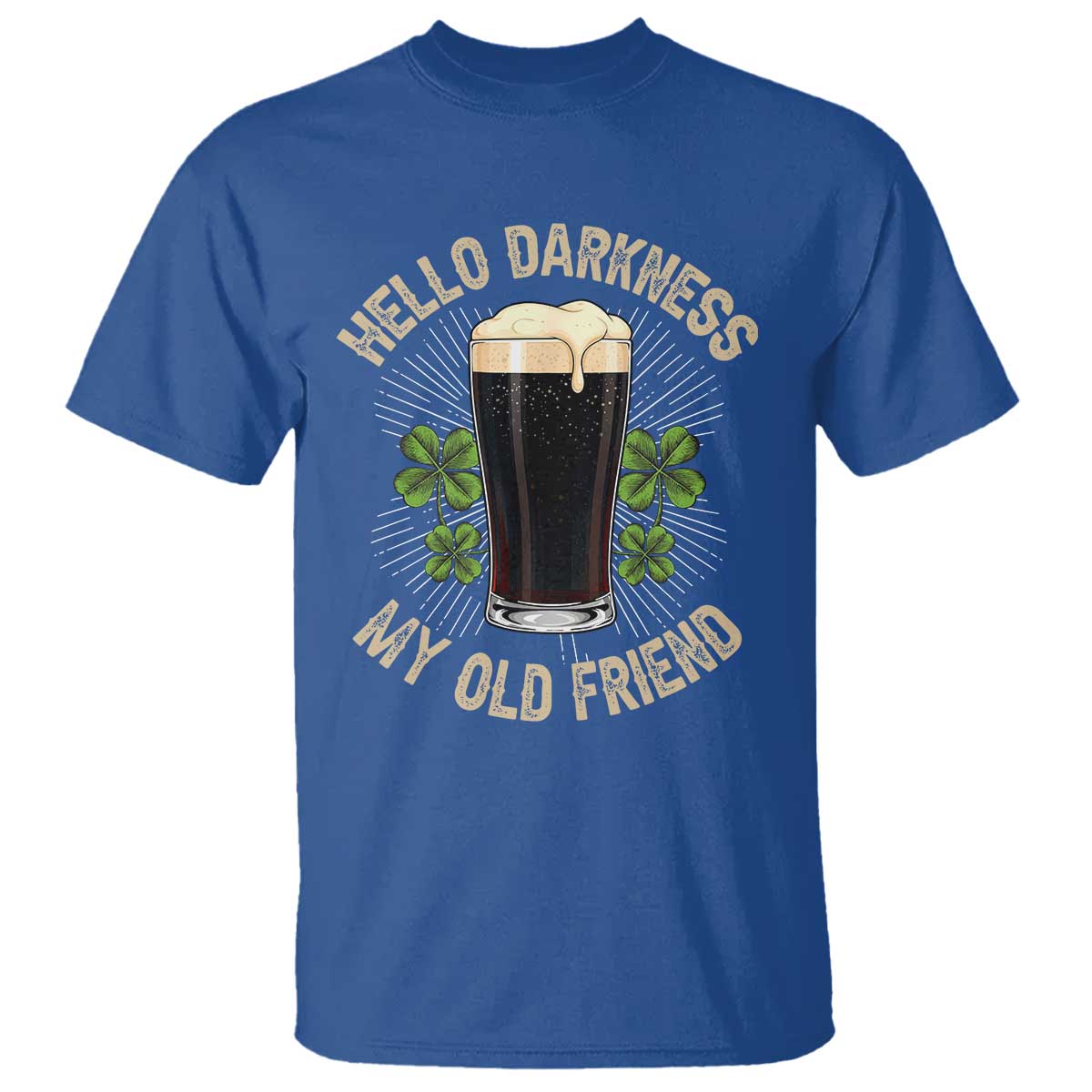 Irish Shamrock Beer Day T Shirt Hello Darkness My Old Friend