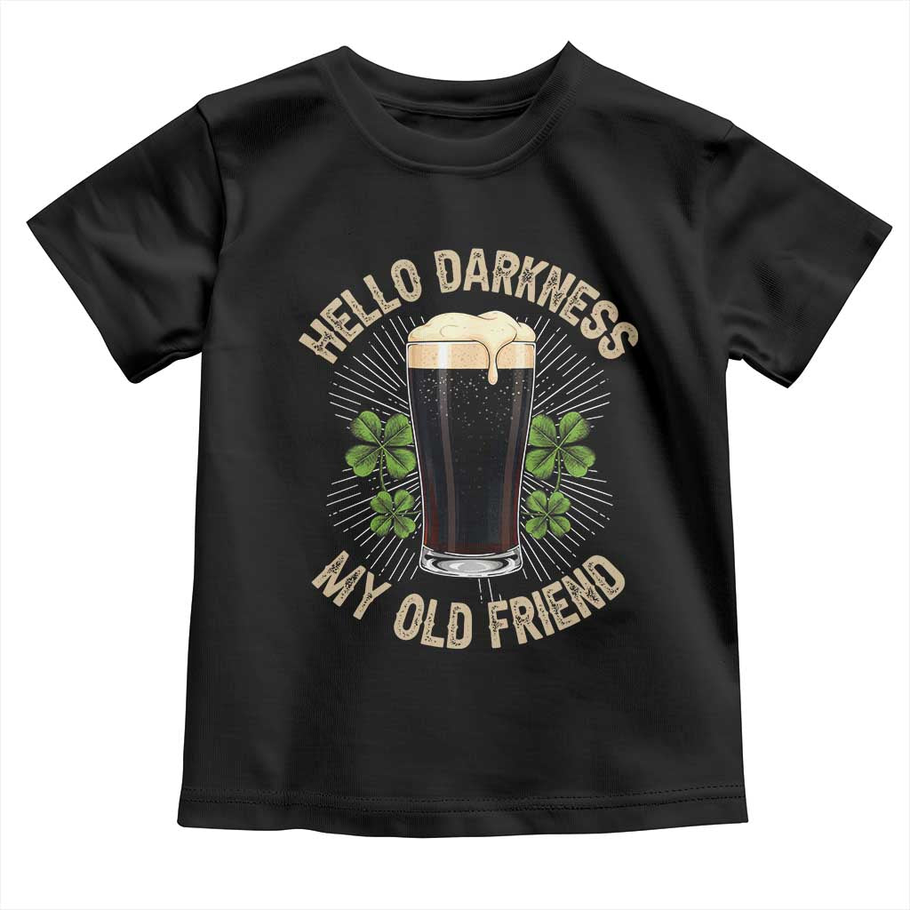Irish Shamrock Beer Day Toddler T Shirt Hello Darkness My Old Friend