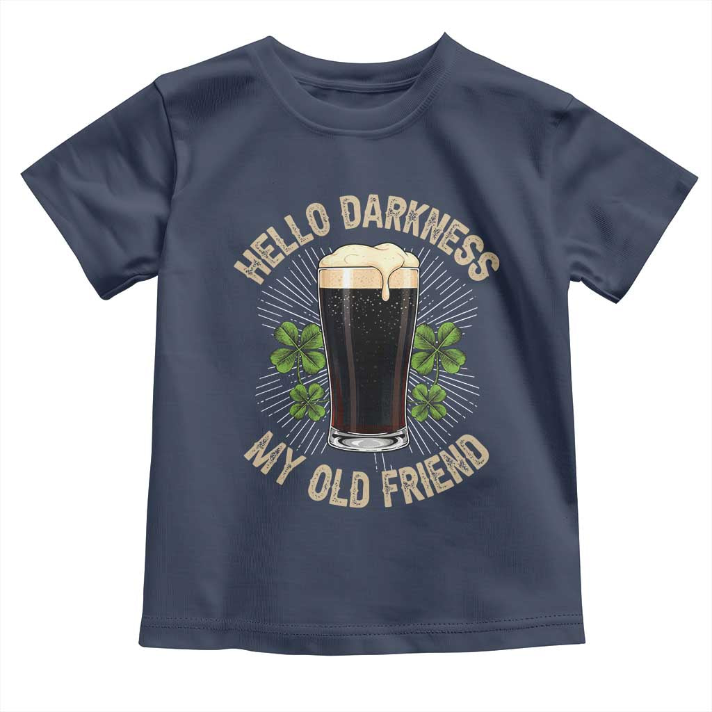 Irish Shamrock Beer Day Toddler T Shirt Hello Darkness My Old Friend